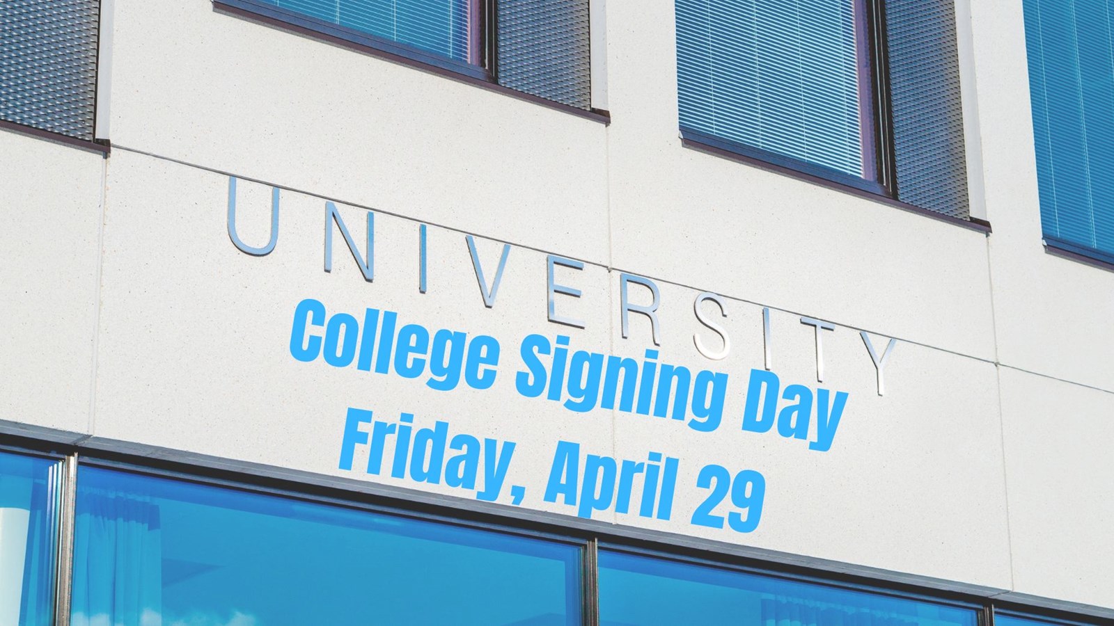College Signing Day April 29